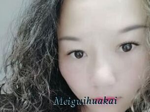 Meiguihuakai